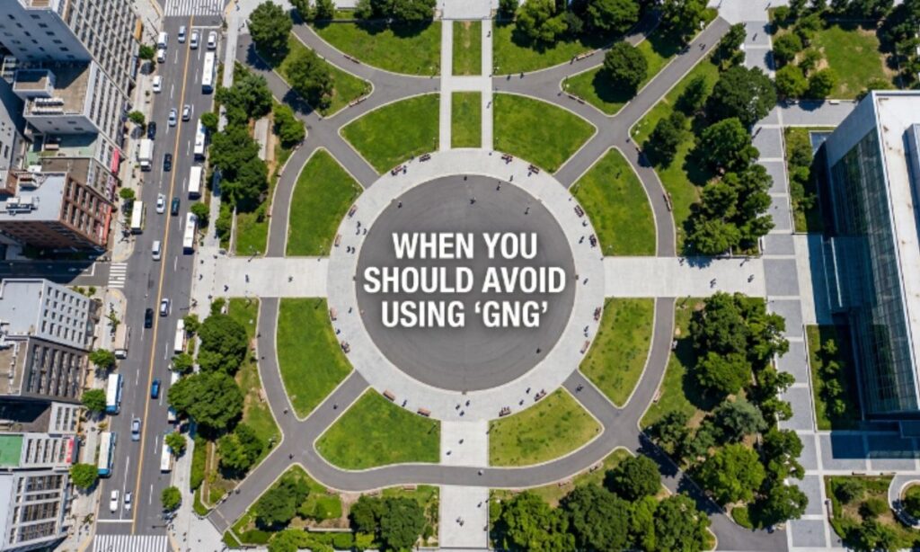 When You Should Avoid Using "gng"